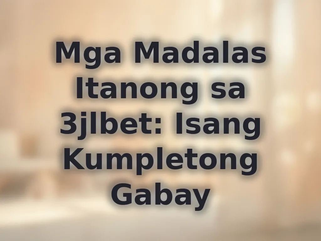Mga Madalas Itanong sa 3jlbet